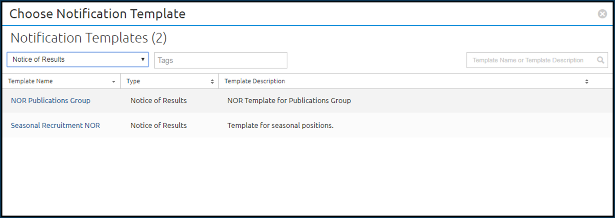 Choose Notification Template. The Notice of Results type is defaulted.