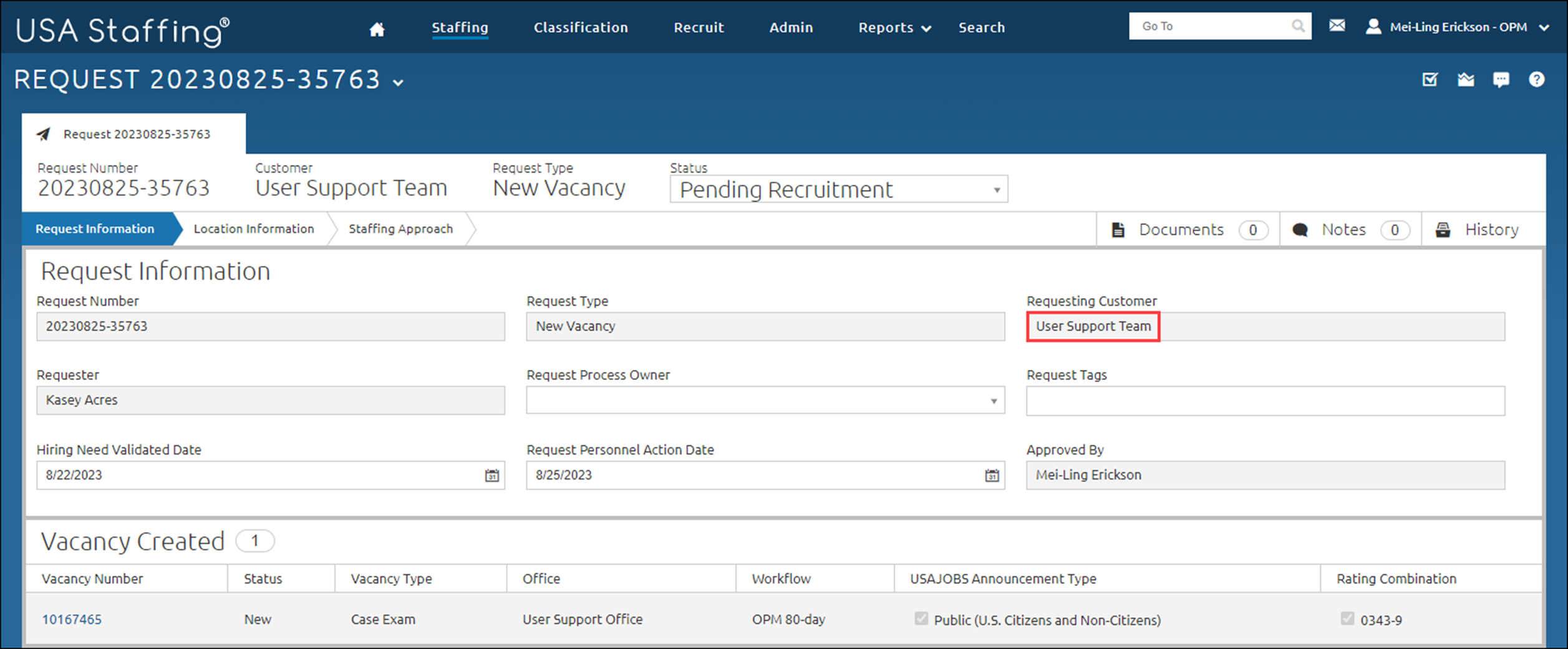 An approved request. The Requesting Customer field is highlighted because it matches the Customer/ Office that is showing in the above image.